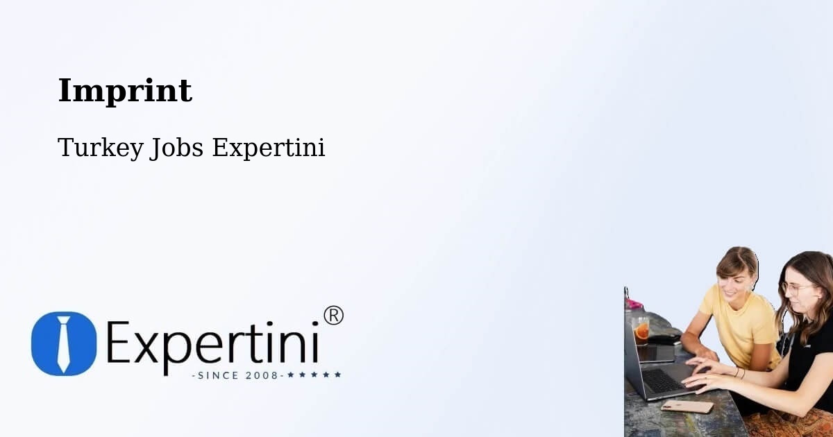 Imprint – Mazidaği - Turkey Jobs Expertini