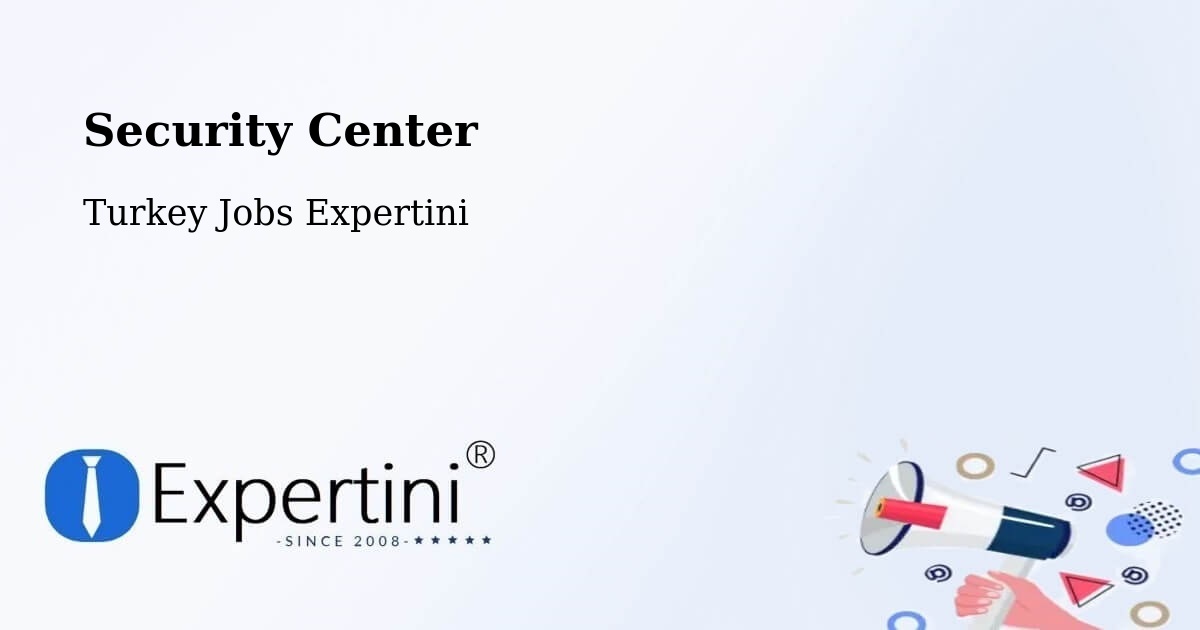 Security & Compliance – Mazidaği - Turkey Jobs Expertini